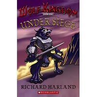 UNDER SEIGE WOLF KINGDOM#2: Wolf Kingdom Book