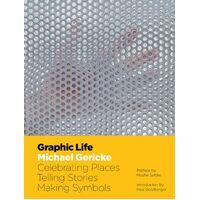 Graphic Life: Michael Gericke: Celebrating Places, Telling Stories, Making Symbols - MICHAEL GERICKE