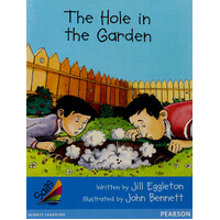 The Hole in the Garden -Jill Eggleton Paperback Children's Book