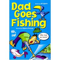 Dad Goes Fishing -Jill Eggleton Paperback Children's Book