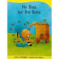 No Buzz for the Bees -Jill Eggleton Paperback Children's Book