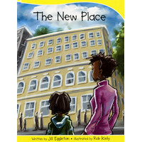 The New Place -Jill Eggleton Paperback Children's Book