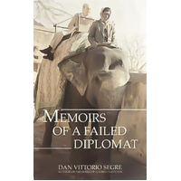 Memoirs of a Failed Diplomat Dan Vittorio Segre Hardcover Book