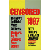 Censored 1997: The Year's Top 25 Censored Stories Paperback Book