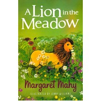 A Lion in the Meadow Margaret Mahy Paperback Book