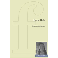 Breaking the Surface: Flap Series Katie Hale Paperback Book