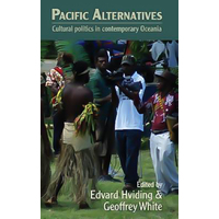 Pacific Alternatives: Cultural Politics in Contemporary Oceania Hardcover
