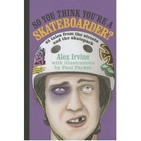 So You Think You're a Skateboarder? Book