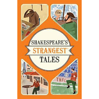 Shakespeare's Strangest Tales Paperback Book