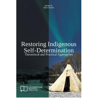 Restoring Indigenous Self-Determination Book