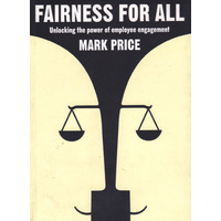 Fairness for All: Unlocking the power of employee engagement Paperback Book