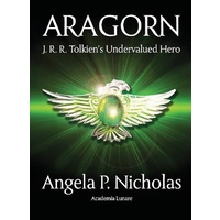 Aragorn: J. R. R. Tolkien's Undervalued Hero - Fiction Book