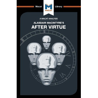 After Virtue: The Macat Library -Jon W. Thompson Book