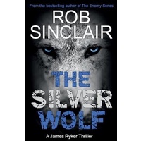 The Silver Wolf -Rob Sinclair Fiction Book