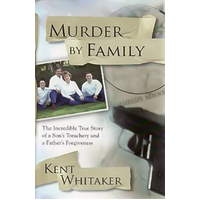 Murder By Family Kent Whitaker Paperback Book