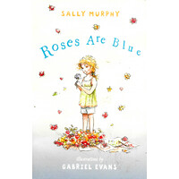 Roses are Blue -Sally Murphy Fiction Book