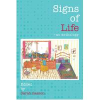 Signs of Life: An anthology - Sarah Sasson