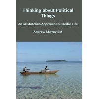 Thinking about Political Things -Andrew Murray Book