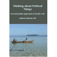 Thinking about Political Things -Andrew Murray Book