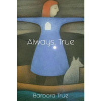 Always, True -Barbara True Fiction Book