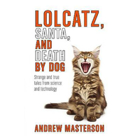 Lolcatz, Santa, and Death by Dog Paperback Novel Novel Book