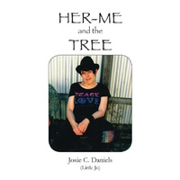 Her-Me and the Tree -Josie C Daniels Poetry Book