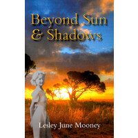 Beyond Sun and Shadows -Mooney, Lesley June Performing Arts Book