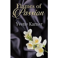 Flames of Passion -Yvette Karner Fiction Book