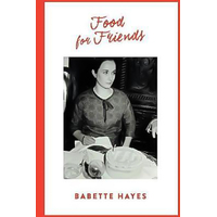 Food for Friends Babette Hayes Paperback Book