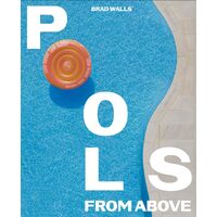 Pools From Above - Brad Walls