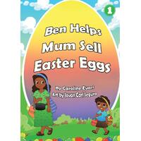 Ben Helps Mum Sell Easter Eggs - Caroline Evari