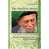 The Sufilive Series, Vol 1 - Shaykh Muhammad Nazim Haqqani