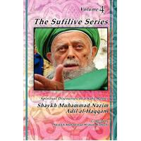 The Sufilive Series, Vol 4 - Shaykh Muhammad Nazim Haqqani
