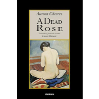 A Dead Rose -Aurora Caceres,Laura Kanost Fiction Book