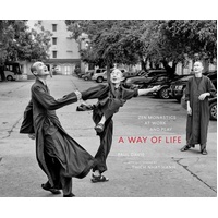 A Way of Life: Zen Monastics at Work and at Play Book