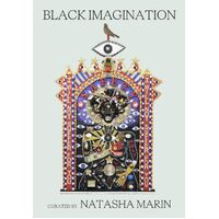 Black Imagination: Black Voices on Black Futures - Natasha Marin
