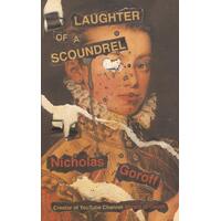 Laughter of a Scoundrel - Nicholas Goroff