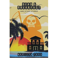 Dead & Breakfast and Other Stories Marilyn Todd Paperback Book