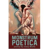 Monstrum Poetica - Jezzy Wolfe