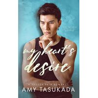 My Hearts Desire (A Yakuza Path Romance) - Amy Tasukada
