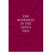 The Boneheap in the Lions Den - Maya J Sorini