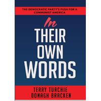 In Their Own Words: The Democratic Partys Push For A Communist America - Terry Turchie