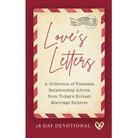 Loves Letters: A Collection of Timeless Relationship Advice from Todays Hottest Marriage Experts - Jamal Miller