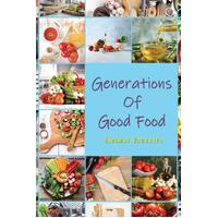 Generations Of Good Food - Eleanor Gaccetta