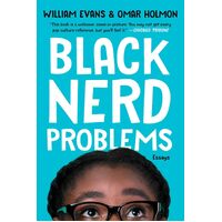 Black Nerd Problems: Essays - William Evans