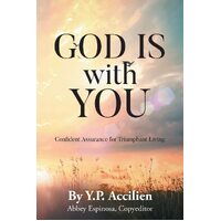 God Is With You: Confident Assurance for Triumphant Living - YP Accilien