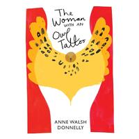 The Woman With An Owl Tattoo: Chapbook - Anne Walsh Donnelly