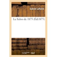 Le Salon de 1875 - LAFFAILLE-G
