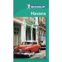 Havana - Michelin - Michelin Must Sees -Must Sees (Michelin Tourist Guides)