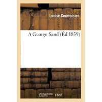 A George Sand - COURVOISIER-L